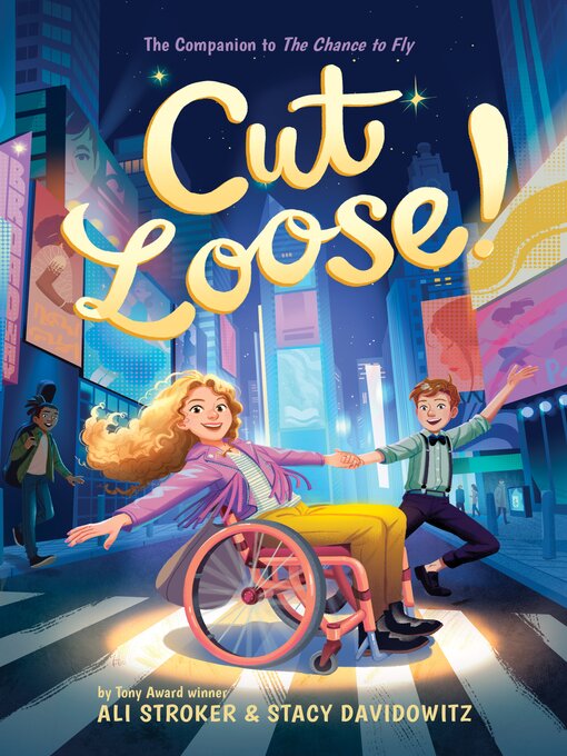 Title details for Cut Loose! (The Chance to Fly #2) by Ali Stroker - Available